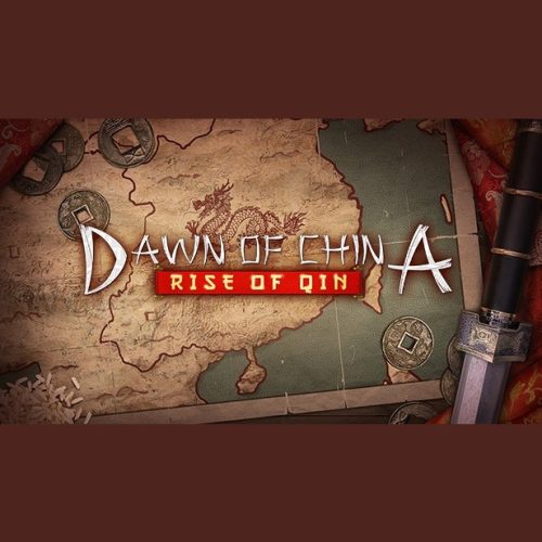 Dawn of China: Rise of Qin