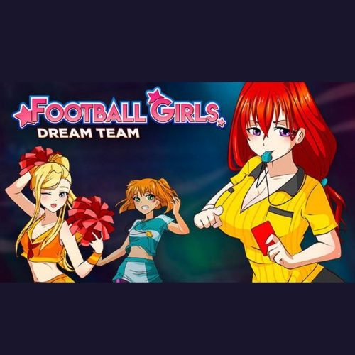 Football Girls: Dream Team