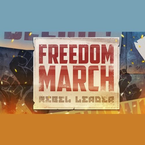 Freedom March: Rebel Leader