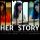 Her Story