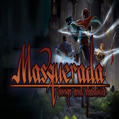 Masquerada: Songs and Shadows