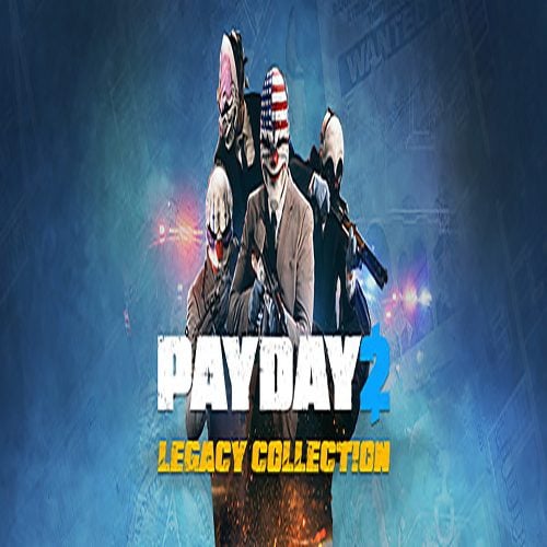 Payday 2: Legacy Collection