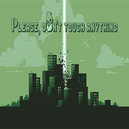 Please Don't Touch Anything