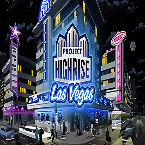 Project Highrise - Las Vegas (DLC)