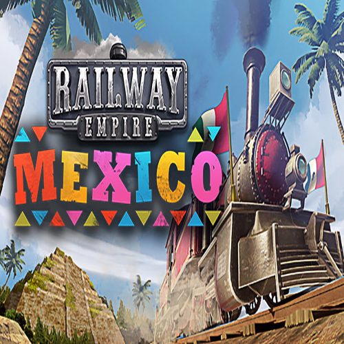 Railway Empire - Mexico (DLC)