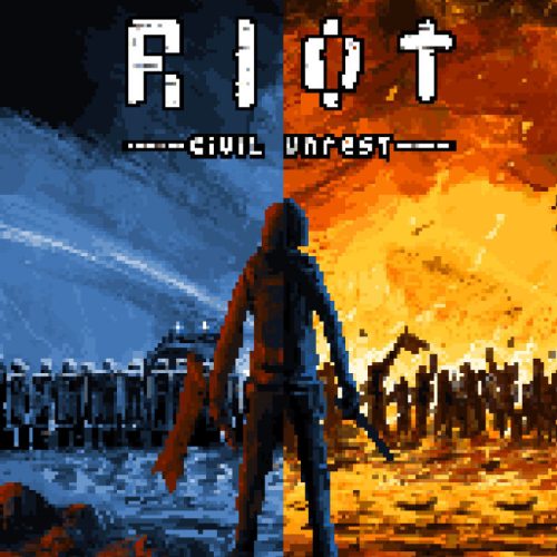 RIOT: Civil Unrest