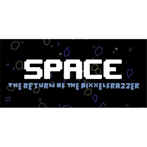 Space - The Return Of The Pixxelfrazzer