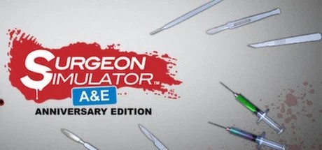 Surgeon Simulator: Anniversary Edition