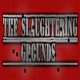 The Slaughtering Grounds