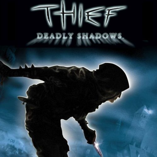 Thief: Deadly Shadows