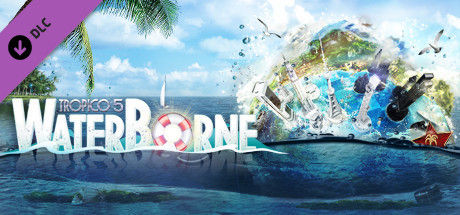 Tropico 5: Waterborne (DLC)