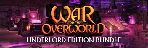 War For The Overworld (Underlord Edition)