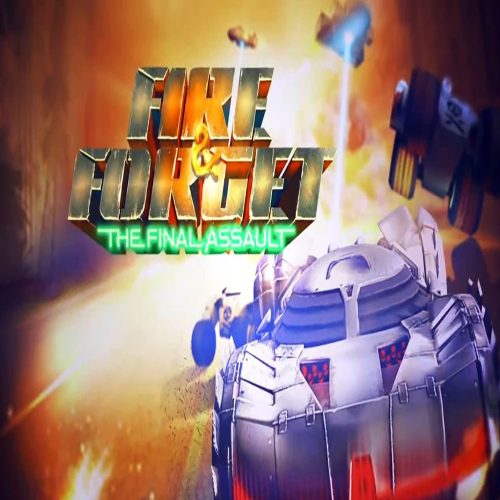 Fire & Forget - The Final Assault