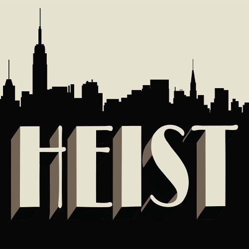 HEIST