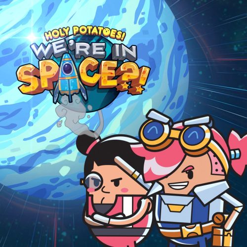 Holy Potatoes! We're in Space?! Special Edition