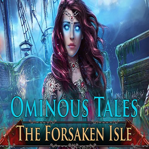 Ominous Tales: The Forsaken Isle