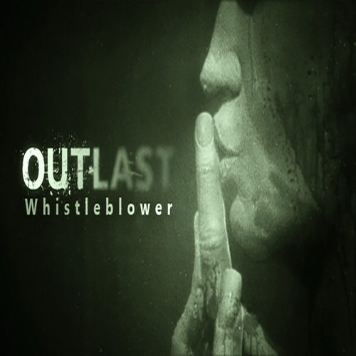 Outlast + Outlast:Whistleblower