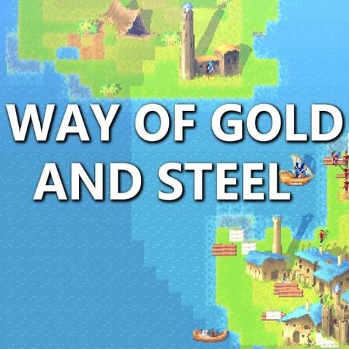 Way of Gold and Steel