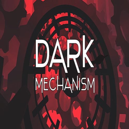 Dark Mechanism [VR]