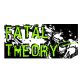 Fatal Theory