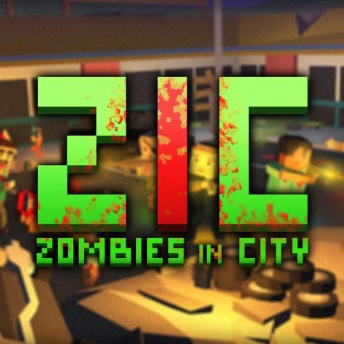 ZIC â€“ Zombies in City