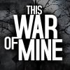 This War of Mine: Complete Edition