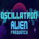 Oscillatron: Alien Frequency