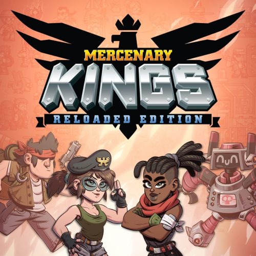 Mercenary Kings: Reloaded Edition