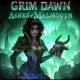 Grim Dawn - Ashes of Malmouth Expansion (DLC)