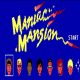 Maniac Mansion