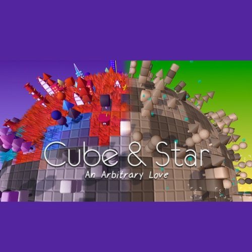 Cube & Star: An Arbitrary Love