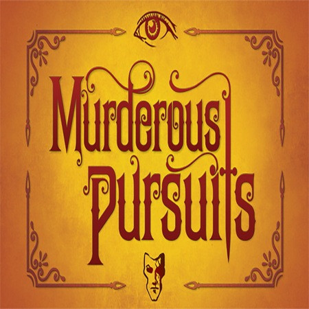 Murderous Pursuits (Deluxe Edition)