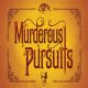 Murderous Pursuits (Deluxe Edition)