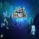 Just Bones