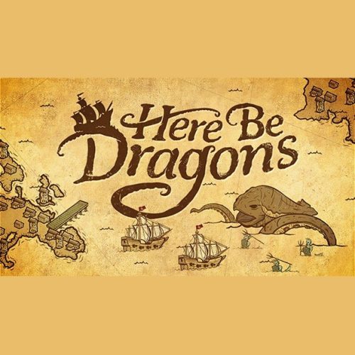 Here Be Dragons