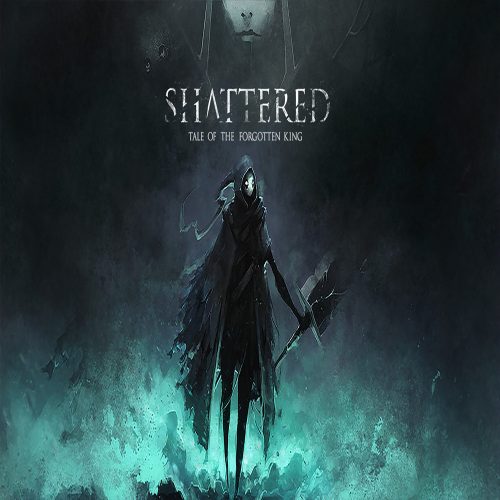 Shattered - Tale of the Forgotten King