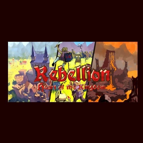 Heart of the Kingdom: Rebellion