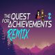 The Quest for Achievements Remix