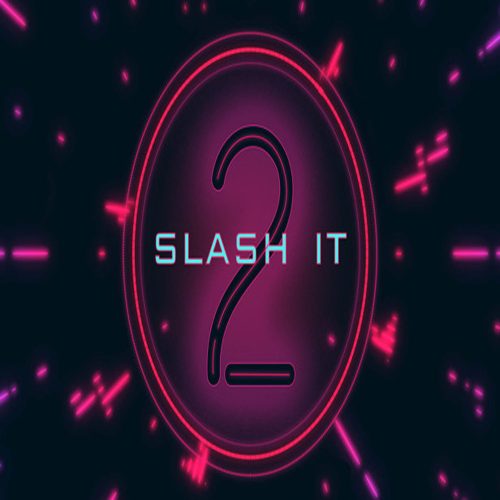 Slash It 2