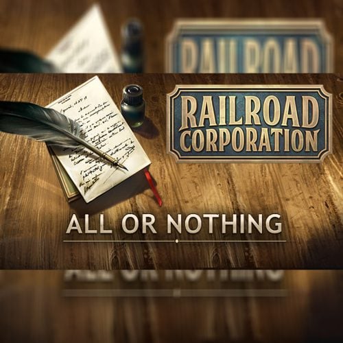 Railroad Corporation: All or Nothing (DLC)