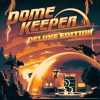 Dome Keeper: Deluxe Edition (EU)