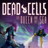 Dead Cells: The Queen and the Sea (DLC) (EU)