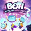 Boti: Byteland Overclocked