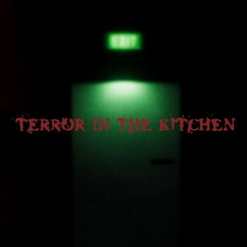 Terror in the Kitchen