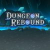 Dungeon Rebound